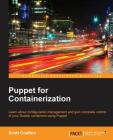 Puppet for Containerization By Scott Coulton Cover Image