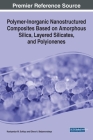 Polymer-Inorganic Nanostructured Composites Based on Amorphous Silica, Layered Silicates, and Polyionenes By Kostyantyn M. Sukhyy, Elena A. Belyanovskaya Cover Image