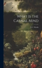 What is the Carnal Mind By D. F. Brooks Cover Image