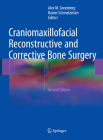 Craniomaxillofacial Reconstructive and Corrective Bone Surgery By Alex M. Greenberg (Editor), Rainer Schmelzeisen (Editor) Cover Image