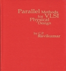 Parallel Methods for VLSI Layout Design (VLSI Design Automation Series) Cover Image