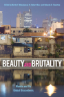 Beauty and Brutality: Manila and Its Global Discontents By Martin F. Manalansan IV (Editor), Robert Diaz (Editor), Roland B. Tolentino (Editor) Cover Image