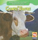 Cows/Vacas (Animals That Live On The Farm/Animales Que Viven en la Granja) Cover Image