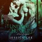 Undying Hunger: A Novel of the Enclave By Jessica Lee, Lillian Claire (Read by) Cover Image