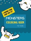 Monsters Coloring Book: Monster Coloring Book for Kids: Cute Monsters Coloring Book For kids 30 Big, Simple and Fun Designs: Ages 2-6, 8.5 x 1 By Ananda Store Cover Image
