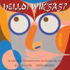 Yo! Wiksas? Hi! How Are You?: An Illustrated Conversation with the Invisible Girl Siri By Rande Cook (Other primary creator), Linda Rogers Cover Image