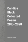 Candice Black Collected Poems 2018- 2020 Cover Image
