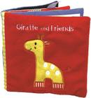Giraffe and Friends: A Soft and Fuzzy Book for Baby (Friends Cloth Books) By Francesca Ferri (Illustrator) Cover Image