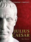 Julius Caesar (Command) By Nic Fields, Peter Dennis (Illustrator) Cover Image