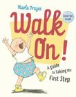 Walk On!: (Gift Edition) By Marla Frazee Cover Image