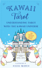 Kawaii Tarot: Understanding Tarot with the Kawaii Universe By Hsiaochi Yang (Illustrator) Cover Image