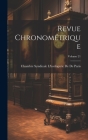 Revue Chronométrique; Volume 21 By Chambre Syndicale l'Horl de de Paris Cover Image