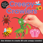 First Sticker Art: Creepy Crawlers: Use Stickers to Create 20 Cute Creepy Crawlers By Ksenya Savva (Illustrator) Cover Image