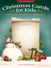 Christmas Carols for Kids: Early to Mid-Elementary Level By Hal Leonard Corp (Created by), Carolyn C. Setliff (Other) Cover Image