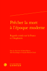 Precher La Mort a l'Epoque Moderne: Regards Croises Sur La France Et l'Angleterre By Paula Barros (Editor), Ines Kirschleger (Editor), Claudie Martin-Ulrich (Editor) Cover Image