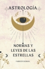 Astrología, normas y leyes de las estrellas By Fabricio Guzmán Cover Image