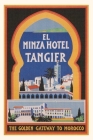 Vintage Journal El Minza Hotel, Tangier, Morocco By Found Image Press (Producer) Cover Image