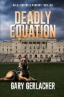 Deadly Equation: An AJ Docker and Banshee Thriller By Gary Gerlacher Cover Image