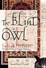 The Blind Owl By Sadegh Hedayat, D. P. Costello (Translator), Porochista Khakpour (Introduction by) Cover Image