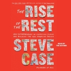 The Rise of the Rest: How Entrepreneurs in Surprising Places Are Building the New American Dream Cover Image