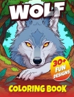 Wolf Coloring Book: Cute, Fun and Magical Wolves Coloring Book For Kids Ages 4-8 Cover Image