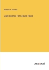 Light Science For Leisure Hours Cover Image