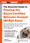 The Essential Guide to Passing the Board Certified Behavior Analyst(r) (Bcba) Exam: Print and Online Review, Plus 370 Questions Based on the Latest Ex By Rondy Yu, Aaron Haddock Cover Image