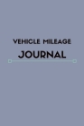 Mileage Log Book: Mileage Log For Work, Mileage Tracker For Business, Mileage Booklet-120 Pages-6