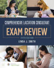 Comprehensive Lactation Consultant Exam Review Cover Image