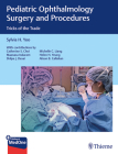 Pediatric Ophthalmology Surgery and Procedures: Tricks of the Trade Cover Image