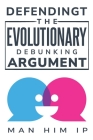 Defending the Evolutionary Debunking Argument By Man Him Ip Cover Image