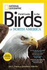 National Geographic Field Guide to the Birds of North America By Jon L. Dunn, Jonathan Alderfer Cover Image