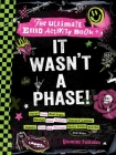It Wasn't a Phase!: The Ultimate Emo Activity Book By Yasmine Summan Cover Image