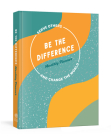 Be the Difference Monthly Planner: Serve Others and Change the World: A Guided Journal By Ink & Willow Cover Image