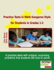 Practice Tests in Math Kangaroo Style for Students in Grades 1-2 By Silviu Borac, Cleo Borac Cover Image