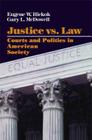 Justice vs. Law By Eugene Hickok, Gary L. Macdowell Cover Image