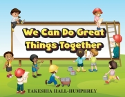 We Can Do Great Things Together Cover Image