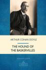 The Hound of the Baskervilles (Sherlock Holmes) By Arthur Conan Doyle Cover Image