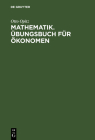 Mathematik. Übungsbuch für Ökonomen Cover Image