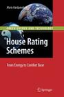 House Rating Schemes: From Energy to Comfort Base (Green Energy and Technology) By Maria Kordjamshidi Cover Image