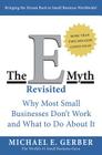The E-Myth Revisited: Why Most Small Businesses Don't Work and What to Do About It By Michael E. Gerber Cover Image