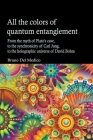 All the Colors of Quantum Entanglement By Bruno del Medico Cover Image