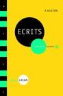 Ecrits: A Selection By Jacques Lacan, Bruce Fink (Translated by) Cover Image