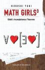 Math Girls 3: Godel's Incompleteness Theorems Cover Image