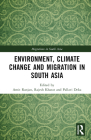Environment, Climate Change and Migration in South Asia By Amit Ranjan (Editor), Pushpendra Singh (Editor), Manish K. Jha (Editor) Cover Image