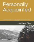 Personally Acquainted: Experiences to Live from the Men and Women Shaped by Estes Park By Matthew Clay Cover Image