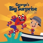 George's Big Surprise By Beth Clark Cover Image
