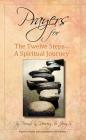 Prayers for the Twelve Steps: A Spiritual Journey By Recovery, Friends in Recovery Cover Image