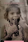 The Poor Save Us By Megan McKenna Cover Image