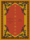 Bethlehem: A Modern Take on Palestinian Cuisine By Fadi Kattan Cover Image